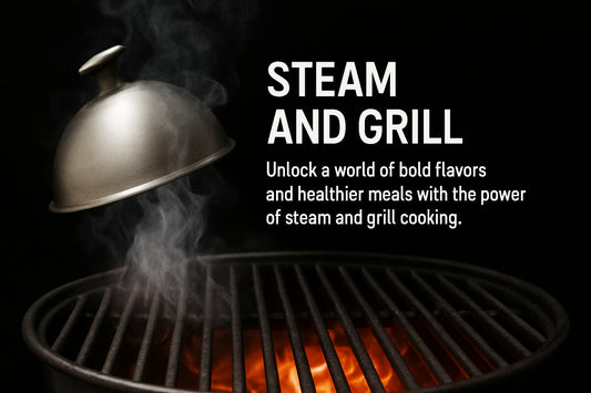 Steam and Grill Guide: Your Gateway to Flavorful Cooking 2026